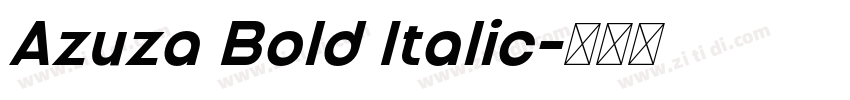 Azuza Bold Italic字体转换 Azuza Bold Italic字体转换
